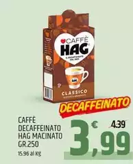 Hag - Caffè Decaffeinato Macinato Hag - Caffè Decaffeinato Macinato