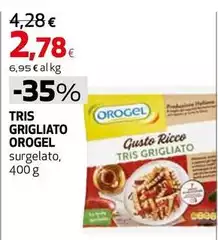 Orogel - Tris Grigliato Orogel - Tris Grigliato