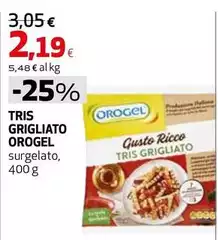Orogel - Tris Grigliato Orogel - Tris Grigliato