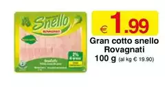 Rovagnati - Gran Cotto Snello Rovagnati - Gran Cotto Snello