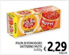 Mutti - Polpa Di Pomodoro Datterino Mutti - Polpa Di Pomodoro Datterino