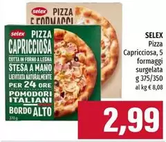 Selex - Pizza Capricciosa, 5 Formaggi Surgelata