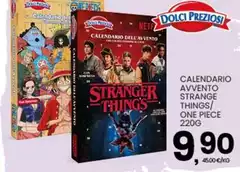 Dolci Preziosi - Calendario Avvento Strange Things/One Piece Dolci Preziosi - Calendario Avvento Strange Things/One Piece