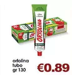 Ortolina - Tubo Ortolina - Tubo