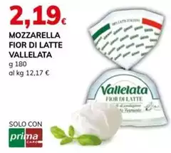 Vallelata - Mozzarella Fior Di Latte Vallelata - Mozzarella Fior Di Latte