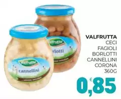 Valfrutta - Ceci Fagioli Borlotti Cannellini Corona Valfrutta - Ceci Fagioli Borlotti Cannellini Corona