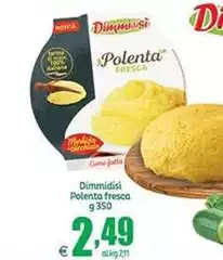 Dimmidisì - Polenta Fresca