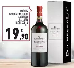 Duchessa lia - Magnum Barbera D'Asti DOCG Superiore Galanera