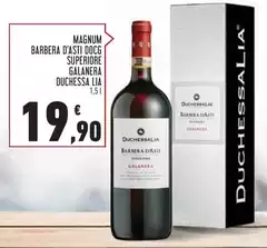 Duchessa lia - Magnum Barbera D'Asti DOCG Superiore Galanera