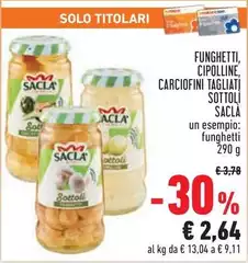 Saclà - Funghetti, Cipolline, Carciofini Tagliati Sottoli