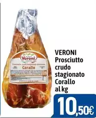 Veroni - Prosciutto Crudo Stagionato Corallo