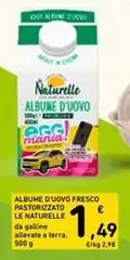 Le Naturelle - Albume D'Uovo Fresco Pastorizzato Le Naturelle - Albume D'Uovo Fresco Pastorizzato