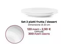 Set 2 Piatti Frutta / Dessert Set 2 Piatti Frutta / Dessert