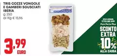 Iberia - Tris Cozze Vongole E Gamberi Sgusciati Iberia - Tris Cozze Vongole E Gamberi Sgusciati