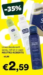 Neutro Roberts - Linea Deodoranti Spray, Roll On O Vapo Neutro Roberts - Linea Deodoranti Spray, Roll On O Vapo