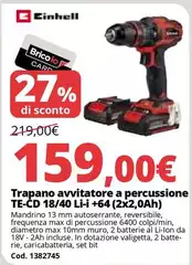 Einhell - Trapano Avvitatore A Percussione TE-CD 18/40 LI-L+64 (2X2.0Ah) Einhell - Trapano Avvitatore A Percussione TE-CD 18/40 LI-L+64 (2X2.0Ah)