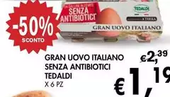 Tedaldi - Gran Uovo Italiano Senza Antibiotici