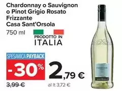 Casa Sant'Orsola - Chardonnay O Sauvignon O Pinot Grigio Rosato Frizzante
