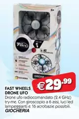 Giocheria - Fast Wheels Drone Ufo