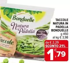 Bonduelle - Taccole Natura In Padella
