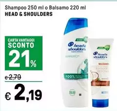 Head & Shoulders - Shampoo O Balsamo Head & Shoulders - Shampoo O Balsamo