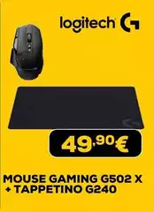 Logitech - Mouse Gaming G502 X + Tappetino G240 Logitech - Mouse Gaming G502 X + Tappetino G240