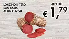 San Carlo - Lonzino Intero San Carlo - Lonzino Intero