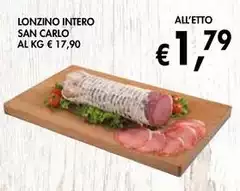 San Carlo - Lonzino Intero San Carlo - Lonzino Intero