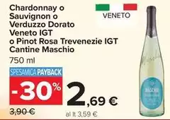 Cantine maschio - Chardonnay O Sauvignon O Verduzzo Dorato Veneto IGT O Pinot Rosa Trevenezie IGT