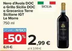 Le morre - Nero D'avola DOC O Grillo Sicilia DOC O Grecanico Terre Siciliane IGT