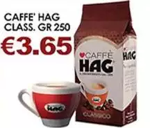 Hag - Caffe' Class. Hag - Caffe' Class.