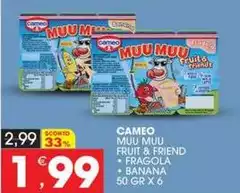 Cameo - Muu Muu Fruit & Friend/ Fragola/ Banana