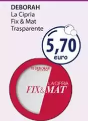 Deborah - La Capria Fix & Mat Trasparente