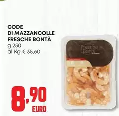 Fresche Bonta - Code Di Mazzancolle Fresche Bontà Fresche Bonta - Code Di Mazzancolle Fresche Bontà
