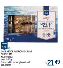 Metro chef - Code Astice Americano Crude Surgelate Metro chef - Code Astice Americano Crude Surgelate