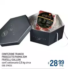 Galloni - Confezione Trancio Prosciutto Parma 20m Fratelli Galloni - Confezione Trancio Prosciutto Parma 20m Fratelli