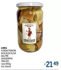 Lines - Funghi Porcini In Olio Di Oliva Galfre Un Esempio: Tagliati