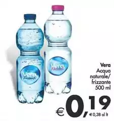 Vera - Acqua Naturale/ Frizzante