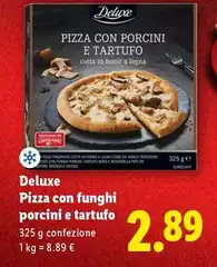 Deluxe - Pizza Con Funghi Porcini E Tartufo Deluxe - Pizza Con Funghi Porcini E Tartufo