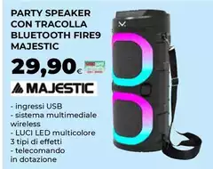 Majestic - Party Speaker Con Tracolla Bluetooth Fire9 Majestic - Party Speaker Con Tracolla Bluetooth Fire9