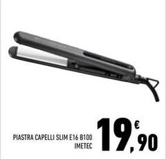 Imetec - Piastra Capelli Slim E16 B100