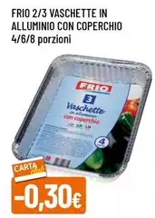 Frio - 2/3 Vaschette In Alluminio Con Coperchio Frio - 2/3 Vaschette In Alluminio Con Coperchio