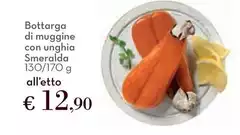 Smeralda - Bottarga Di Muggine Con Unghia Smeralda - Bottarga Di Muggine Con Unghia