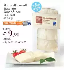 Conad - Filetto Di Baccalà Dissalato Sapori&Idee Conad - Filetto Di Baccalà Dissalato Sapori&Idee