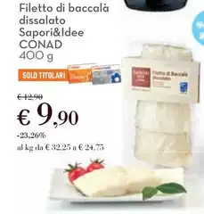 Conad - Filetto Di Baccalà Dissalato Sapori&Idee Conad - Filetto Di Baccalà Dissalato Sapori&Idee