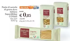 Conad - Pasta Di Semola Di Grano Duro Italiano Sapori&Idee Conad - Pasta Di Semola Di Grano Duro Italiano Sapori&Idee