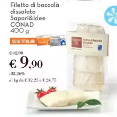 Conad - Filetto Di Baccalà Dissalato Sapori&Idee Conad - Filetto Di Baccalà Dissalato Sapori&Idee