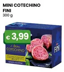 Fini Modena - Mini Cotechino 300 G Fini Modena - Mini Cotechino 300 G