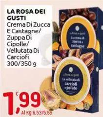 La Rosa Dei Gusti - Crema Di Zucca E Castagne/ Zuppa Di Cipolle/Vellutata Di Carciofi