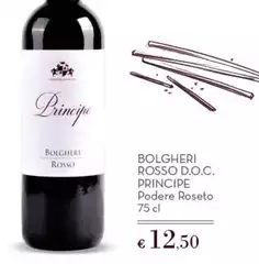 Principe - Bolgheri Rosso D.O.C. Principe - Bolgheri Rosso D.O.C.